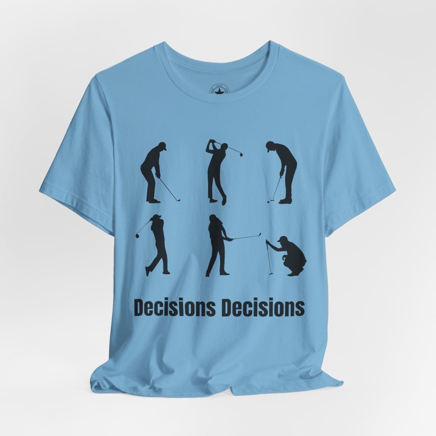 TeeFEVA T-Shirt Golf Stoke Decisions | Fun Humorous Golf Unisex TShirt