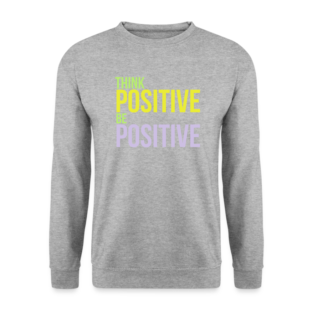 TeeFEVA Unisex Sweatshirt | Just Hoods Unisex Sweatshirt | Think Positive Be Positive