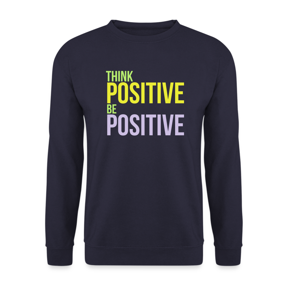TeeFEVA Unisex Sweatshirt | Just Hoods Unisex Sweatshirt | Think Positive Be Positive