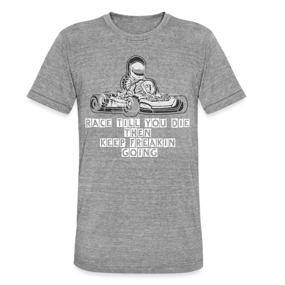 TeeFEVA Unisex Tri-Blend T-Shirt | Bella & Canvas One Life Live It & Race - Unisex Tri-Blend T-Shirt