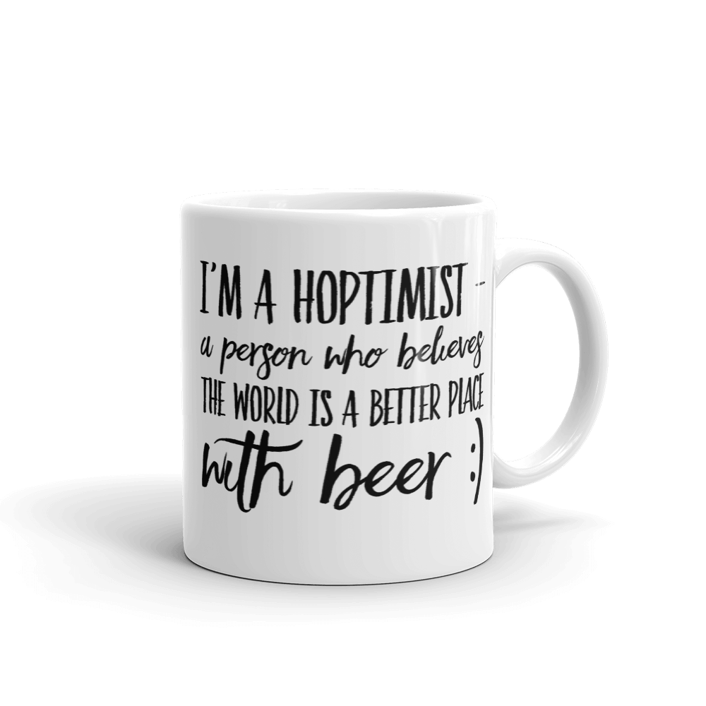 TeeFEVA TeeFEVA | Mug | Beer | Hoptimist's - A Better Place With Beer...