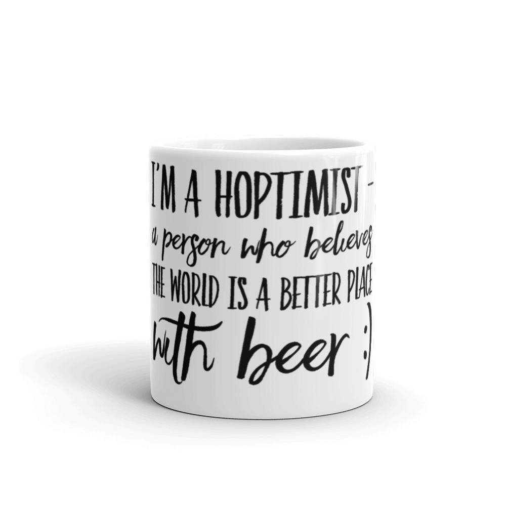 TeeFEVA TeeFEVA | Mug | Beer | Hoptimist's - A Better Place With Beer...
