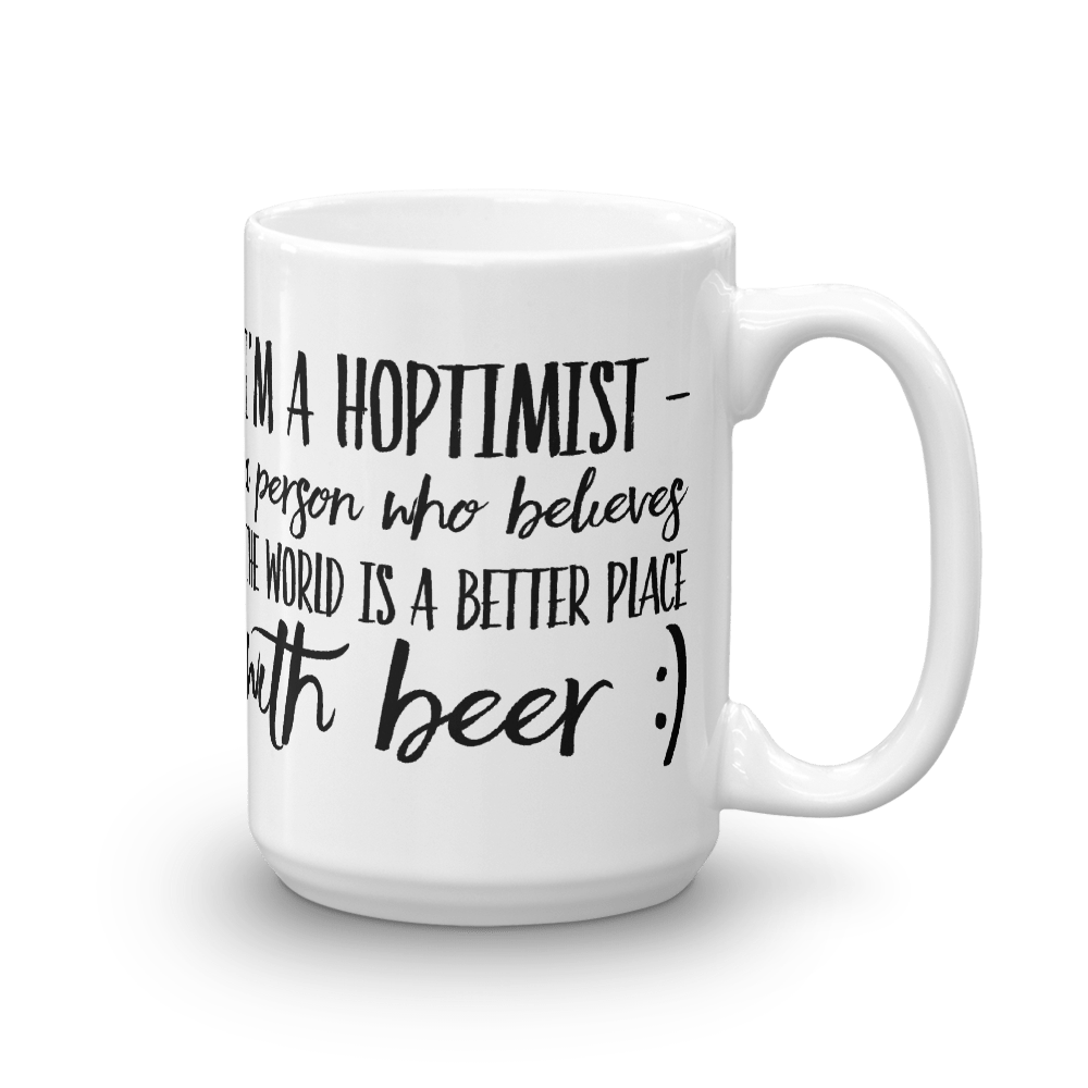 TeeFEVA TeeFEVA | Mug | Beer | Hoptimist's - A Better Place With Beer...