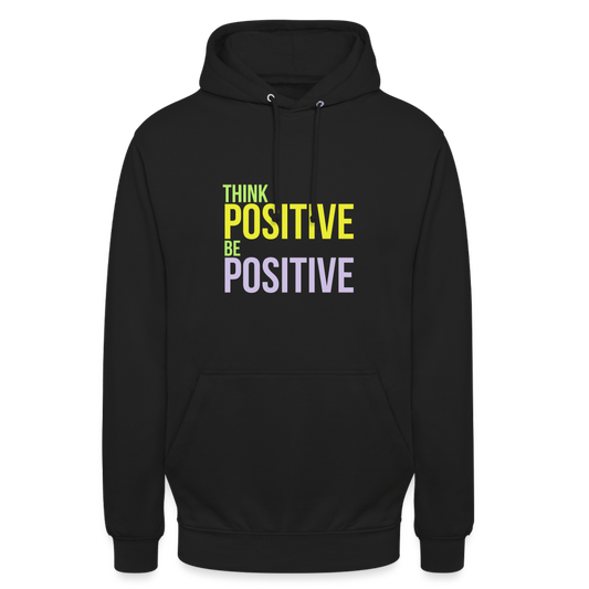 Think Positive Be Positive Unisex Hoodie - Complete Guide to Choosing the Perfect Hoodie