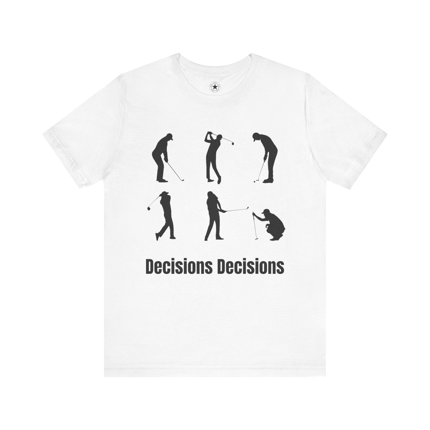 TeeFEVA T-Shirt Golf Stoke Decisions | Fun Humorous Golf Unisex TShirt