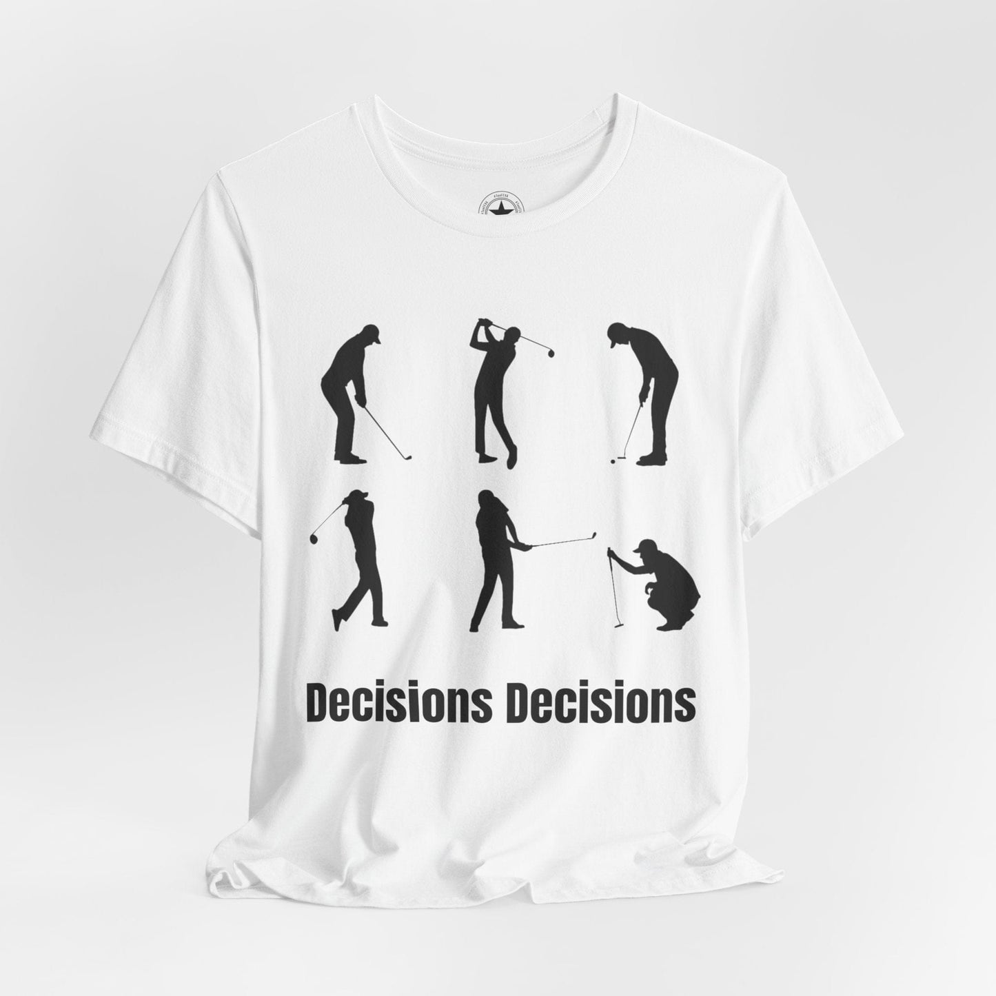 TeeFEVA T-Shirt Golf Stoke Decisions | Fun Humorous Golf Unisex TShirt