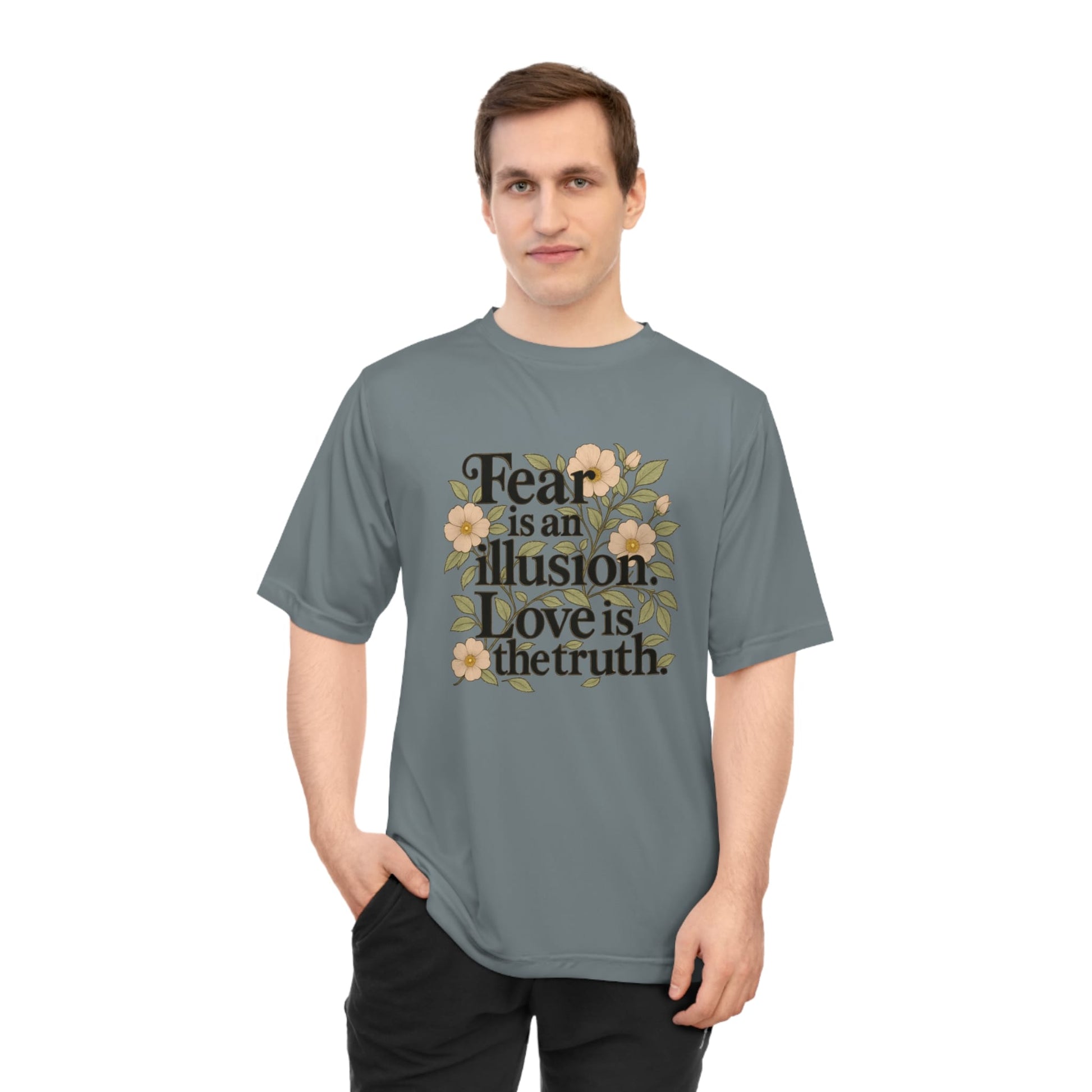 TeeFEVA T-Shirt Inspirational Floral Tee — "Fear is an illusion. Love is the truth."