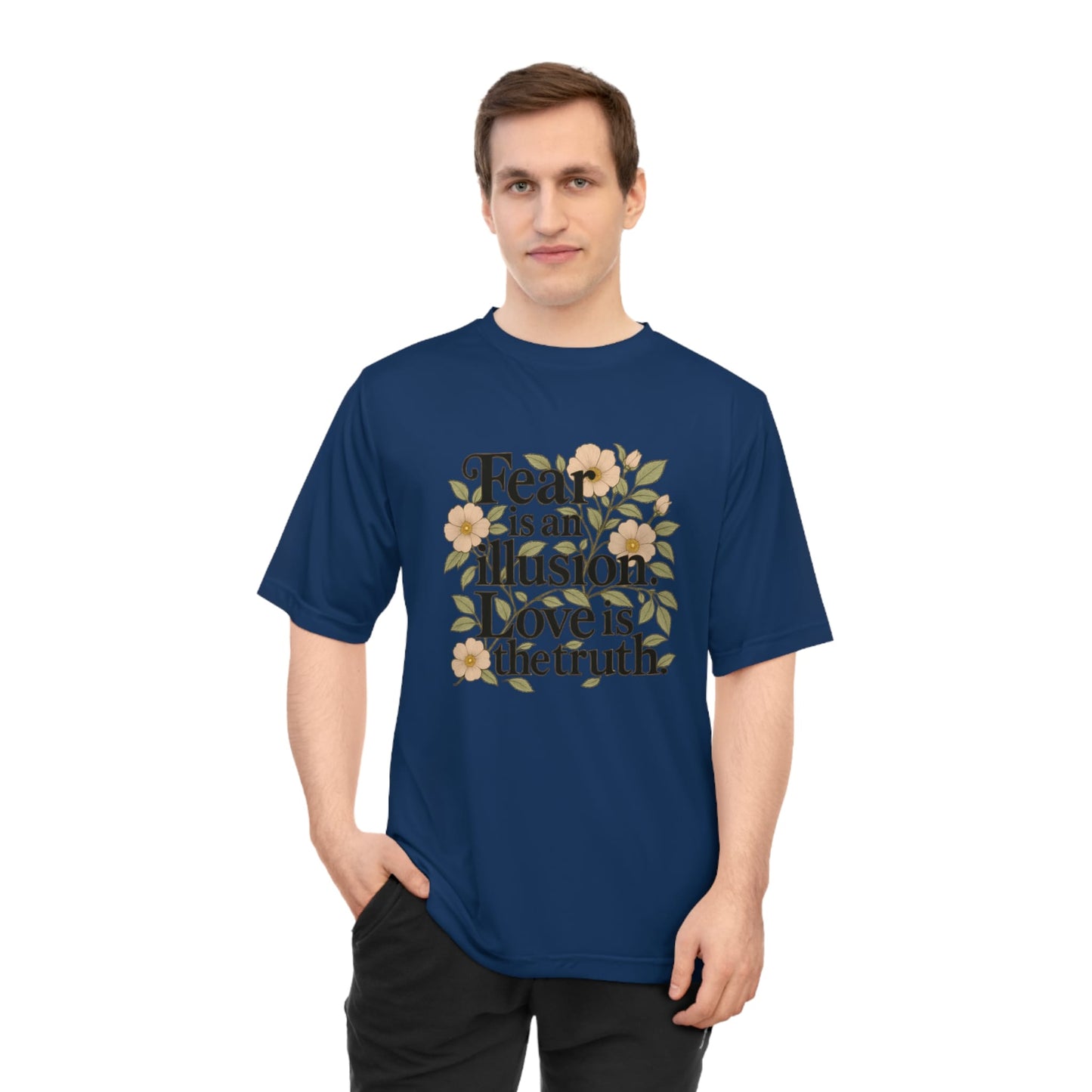 TeeFEVA T-Shirt Inspirational Floral Tee — "Fear is an illusion. Love is the truth."