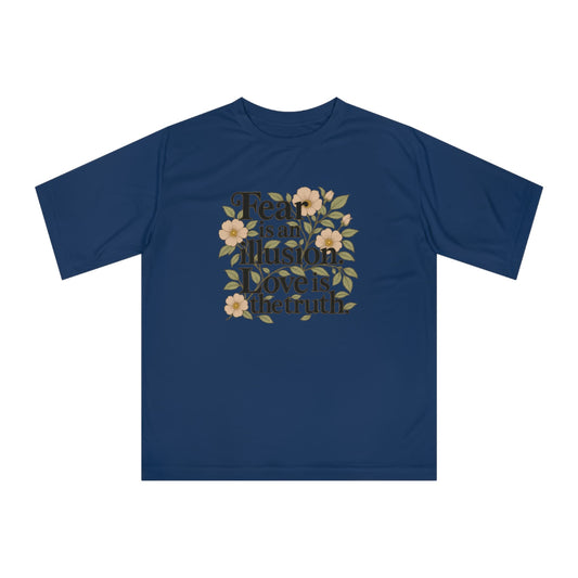 TeeFEVA T-Shirt Inspirational Floral Tee — "Fear is an illusion. Love is the truth."