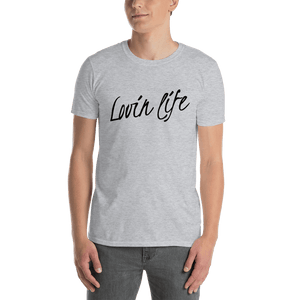 TeeFEVA Lovin Life Unisex T-Shirt