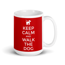 Load image into Gallery viewer, TeeFEVA Mug Keep Calm Mug | Dogs | Keep Calm and Walk The Dog