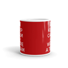 Load image into Gallery viewer, TeeFEVA Mug Keep Calm We’re A Team - Hartford Hey