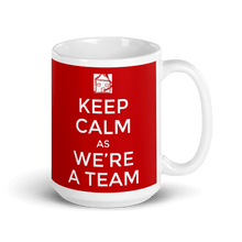 Load image into Gallery viewer, TeeFEVA Mug Keep Calm We’re A Team - Hartford Hey