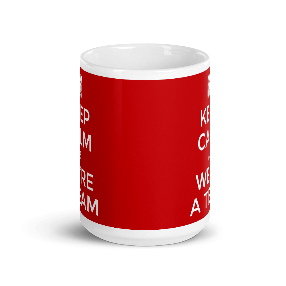 TeeFEVA Mug Keep Calm We’re A Team - Hartford Hey