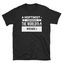 Load image into Gallery viewer, TeeFEVA T-Shirts Funny Beer T-Shirt, The Hoptomist - The Worlds A Better Place With Beer...