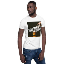 Load image into Gallery viewer, TeeFEVA T-Shirts Funny Unisex TShirt | Beer | Beer makes you feel like you should do... Without beer! :)