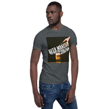Load image into Gallery viewer, TeeFEVA T-Shirts Funny Unisex TShirt | Beer | Beer makes you feel like you should do... Without beer! :)