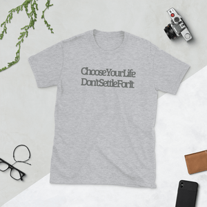 TeeFEVA Tee Shirt TeeFEVA | T-Shirt | Life | Choose Your Life