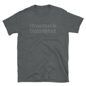 TeeFEVA Tee Shirt TeeFEVA | T-Shirt | Life | Choose Your Life