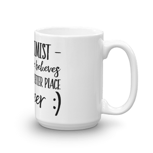 TeeFEVA TeeFEVA | Mug | Beer | Hoptimist's - A Better Place With Beer...