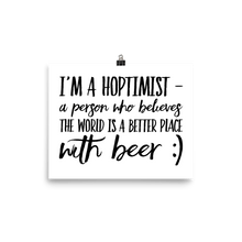 Load image into Gallery viewer, TeeFEVA TeeFEVA | Poster | Beer | Hoptimist&#39;s - A Better Place With Beer...Poster