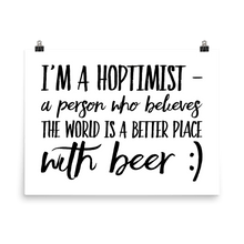 Load image into Gallery viewer, TeeFEVA TeeFEVA | Poster | Beer | Hoptimist&#39;s - A Better Place With Beer...Poster