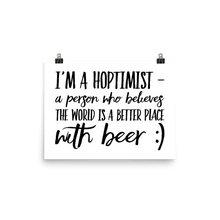 Load image into Gallery viewer, TeeFEVA TeeFEVA | Poster | Beer | Hoptimist&#39;s - A Better Place With Beer...Poster
