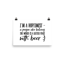 Load image into Gallery viewer, TeeFEVA TeeFEVA | Poster | Beer | Hoptimist&#39;s - A Better Place With Beer...Poster