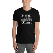 Load image into Gallery viewer, TeeFEVA TeeFEVA | T-Shirt | Beer | Hoptimist&#39;s - A Better Place With Beer...