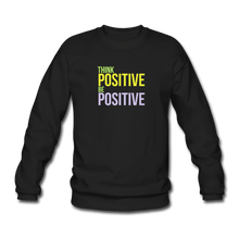 Load image into Gallery viewer, TeeFEVA Unisex Sweatshirt | Just Hoods Unisex Sweatshirt | Think Positive Be Positive