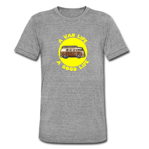 TeeFEVA Unisex Tri-Blend T-Shirt | Bella & Canvas Unisex Van Life T-Shirt | A VAN LIFE A GOOD LIFE